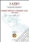 Lazio ieri e oggi. Rivista mensile di cultura, arte, turismo. Indice delle annate (1965-2004) libro