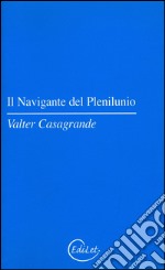 Il navigante del plenilunio libro