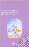 Le favole di Miguel libro