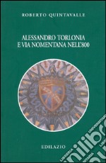 Alessandro Torlonia e via Nomentana nell'Ottocento