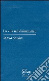 La vita nel disimmenso libro