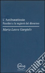 L'antiburattinaio. Pasolini e le ragioni del dissenso libro