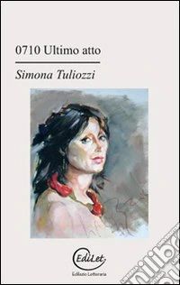 Zerosettedieci ultimo atto