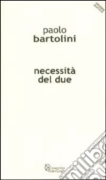 Necessità del due libro