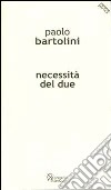 Necessità del due libro