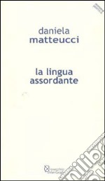 La lingua assordante libro