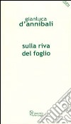 Sulla riva del foglio libro