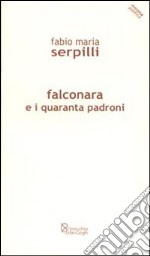 Falconara e i quaranta padroni