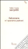 Falconara e i quaranta padroni libro