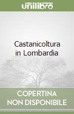 Castanicoltura in Lombardia libro