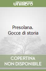 Presolana. Gocce di storia libro