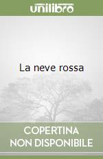 La neve rossa libro