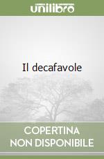 Il decafavole libro