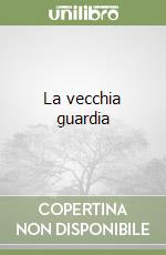 La vecchia guardia libro