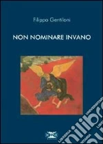 Non nominare invano libro