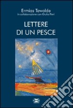 Lettere di un pesce libro