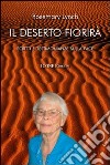 Il deserto fiorirà. Scritti e testimonianze sulla pace libro