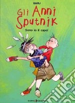 Sono io il capo! Gli anni Sputnik. Vol. 2 libro