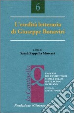 L'eredità letteraria di Giuseppe Bonaviri libro