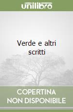 Verde e altri scritti