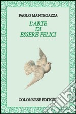 L'Arte di essere felici libro