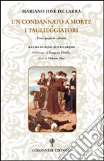 Un condannato a morte. I taglieggiatori. Ediz. italiana e spagnola libro