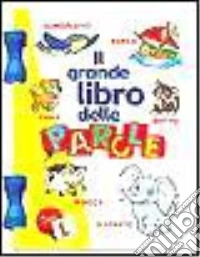 Il grande libro delle parole libro