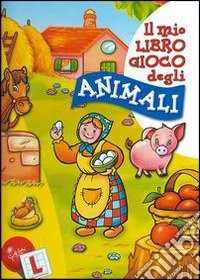 Il mio libro gioco degli animali libro