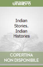 Indian Stories. Indian Histories libro