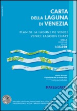 Carta della laguna di Venezia-Plan de la lagune de Venise-Venice lagoon chart. Ediz. multilingue libro