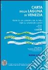 Carta della laguna di Venezia-Plan de la lagune de Venise-Venice lagoon chart. Ediz. multilingue libro di Mariutti Pietro