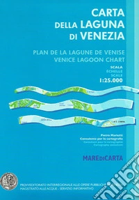 Carta della laguna di Venezia-Plan de la lagune de Venise-Venice lagoon chart. Ediz. multilingue libro