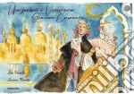 Une journee a Venise avec Giacomo Casanova. Ediz. francese libro