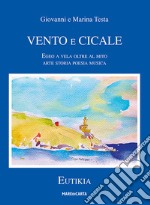 Vento e cicale. Egeo a vela oltre il mito libro