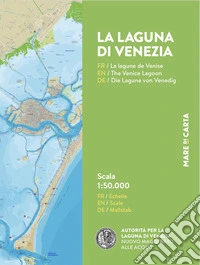 La laguna di Venezia. Ediz. multilingue