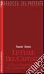 Le fiabe del Capitale. A 150 anni dal Manifesto comunista libro