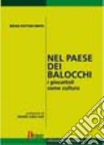 Nel paese dei balocchi. I giocattoli come cultura