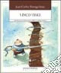 Vinco vinci. Manuale per la mediazione dei conflitti nei gruppi educativi libro