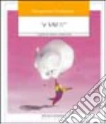 «E vai!» 111 giochi per rendere forti i bambini libro