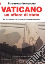 Vaticano un affare di Stato. I servizi segreti, l'attentato, Emanuela Orlandi