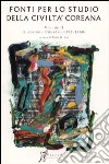 Fonti per lo studio della civiltà coreana. Vol. 2: Dal primo al secondo periodo Choson (1392-1860) libro di Lee Peter H.