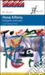 Hong Kiltong. Il brigante confuciano