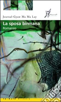 La Sposa birmana libro