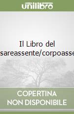 Il Libro del pensareassente/corpoassente libro