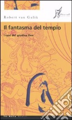 Il fantasma del tempio. I casi del giudice Dee libro