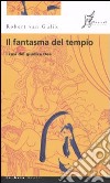 Il fantasma del tempio. I casi del giudice Dee libro