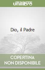 Dio, il Padre libro