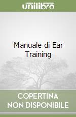 Manuale di Ear Training libro