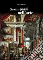 Quattro passi nell'arte libro