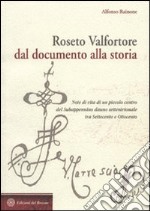 Roseto Valfortore. Dal documento alla storia. Note di vita di un piccolo centro del subappennino dauno settentrionale tra '700 e '800